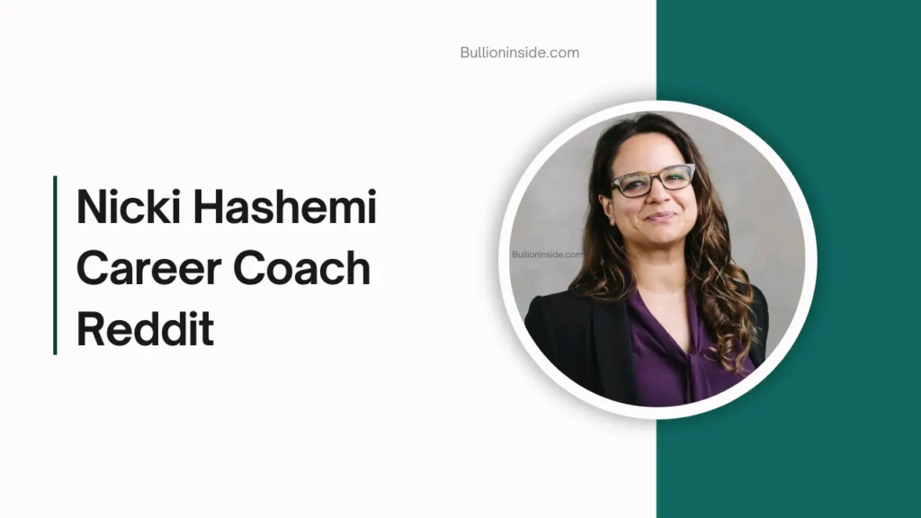 Nicki Hashemi Career Coach Reddit