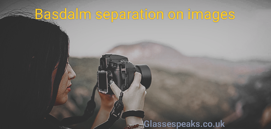 Top Techniques for Basdalm Image Separation 2024