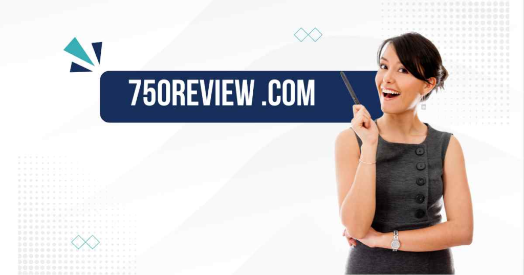 750Review.Com: A Platform for Product Reviews