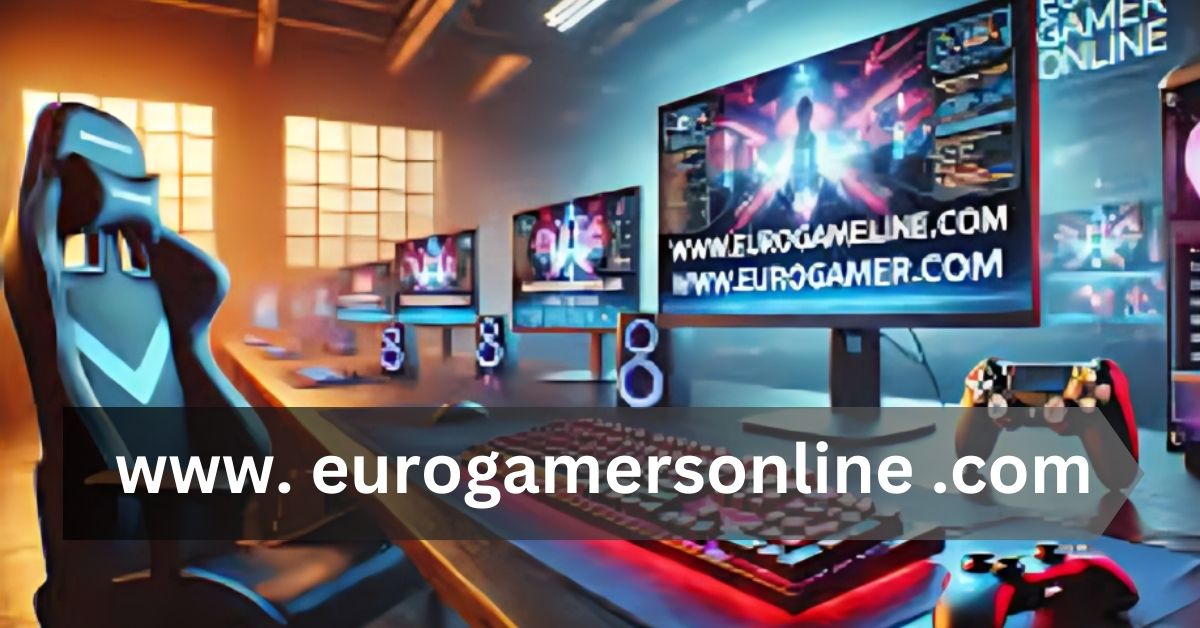 www.EuroGamersOnline.Com: Your Hub for European Gaming News 2024